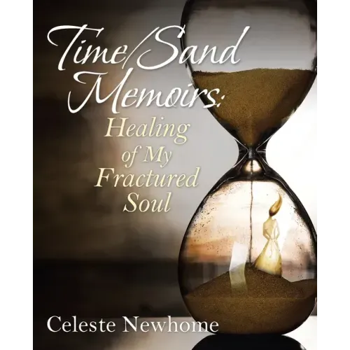 Time/Sand Memoirs: Healing of My Fractured Soul - Paperback | Books | Wiccan Center
