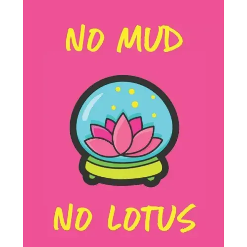 No Mud No Lotus - Paperback | Books | Wiccan Center