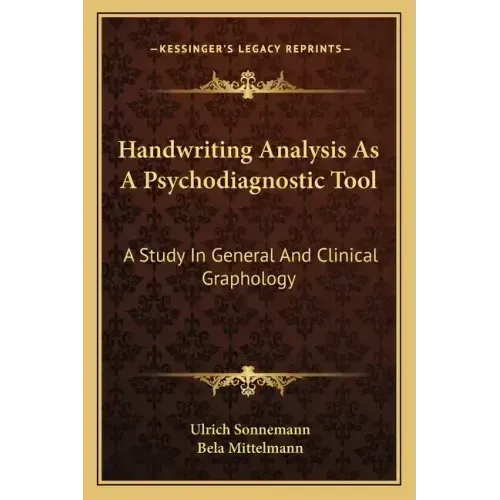 Handwriting Analysis as a Psychodiagnostic Tool: A Study in General and Clinical Graphology - Paperback | Books | Wiccan Center