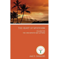 The Heart of Mysticism: Volume V - The 1958 Infinite Way Letters