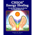 Chios Energy Healing: Powerful New Techniques for Healing the Human Energy Field - Paperback | Books | Wiccan Center