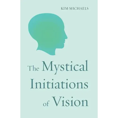 The Mystical Initiations of Vision - Paperback