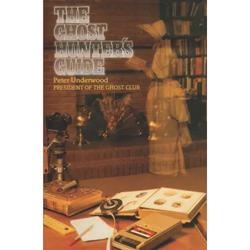 The Ghost Hunter's Guide - Paperback | Books | Wiccan Center