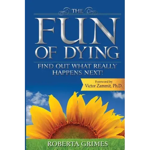 The Fun of Dying: Find Out What Really Happens Next - Paperback