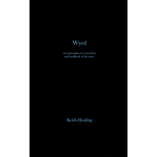 Wyrd: An exploration of connections and handbook of the runes - Paperback | Books | Wiccan Center