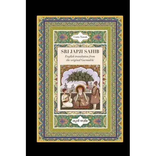 Sri Japji Sahib: English Translation from the Original Gurmukhi - Paperback