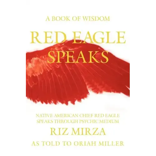 Red Eagle Speaks: A Book of Wisdom - Paperback | Books | Wiccan Center