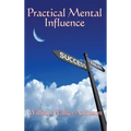 Practical Mental Influence - Hardcover | Books | Wiccan Center