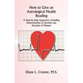 How to Give an Astrological Health Reading - Paperback | Books | Wiccan Center