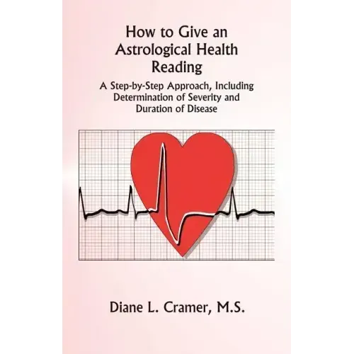 How to Give an Astrological Health Reading - Paperback | Books | Wiccan Center