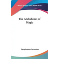 The Archidoxes of Magic - Hardcover | Books | Wiccan Center