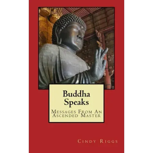 Buddha Speaks: Messages From An Ascended Master - Paperback | Books | Wiccan Center