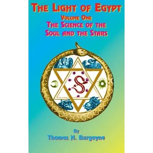 The Light of Egypt: Volume One, the Science of the Soul and the Stars - Hardcover | Books | Wiccan Center