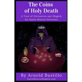 The Coins of Holy Death: A Tool of Divination and Magick for Santa Muerte Devotees - Paperback | Books | Wiccan Center