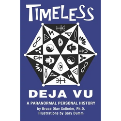 Timeless Deja Vu: A Paranormal Personal History - Paperback | Books | Wiccan Center
