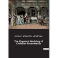 The Chymical Wedding of Christian Rosenkreutz - Paperback