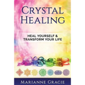 Crystal Healing: Heal Yourself & Transform Your Life (Crystals & Chakras) - Paperback | Books | Wiccan Center