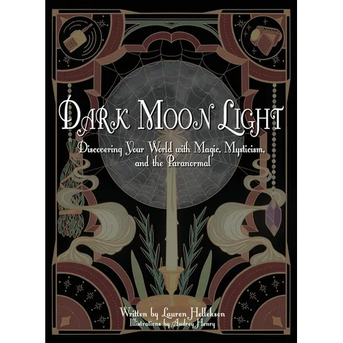 Dark Moon Light: Discovering Your World with Magic, Mysticism, and the Paranormal - Paperback | Books | Wiccan Center