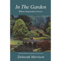 In the Garden: Where Inspiration Grows - Paperback | Books | Wiccan Center