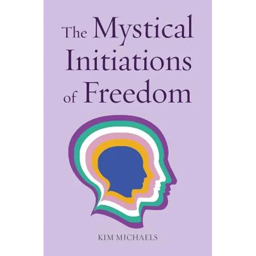 The Mystical Initiations of Freedom - Paperback | Books | Wiccan Center