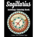 Sagittarius Astrology Coloring Book: Color Your Zodiac Sign - Paperback | Books | Wiccan Center