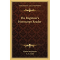 The Beginner's Horoscope Reader - Paperback | Books | Wiccan Center