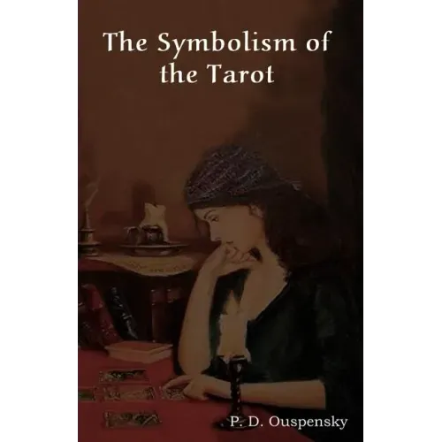 The Symbolism of the Tarot