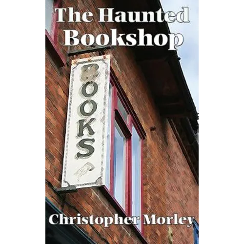 The Haunted Bookshop: A Positronic Book - Hardcover | Books | Wiccan Center