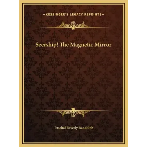 Seership! The Magnetic Mirror - Hardcover | Books | Wiccan Center