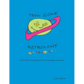 Teen Zone Astrology: First Steps in Astrology for Young People Everywhere - Paperback | Books | Wiccan Center