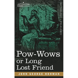 POW-Wows or Long Lost Friend - Paperback | Books | Wiccan Center