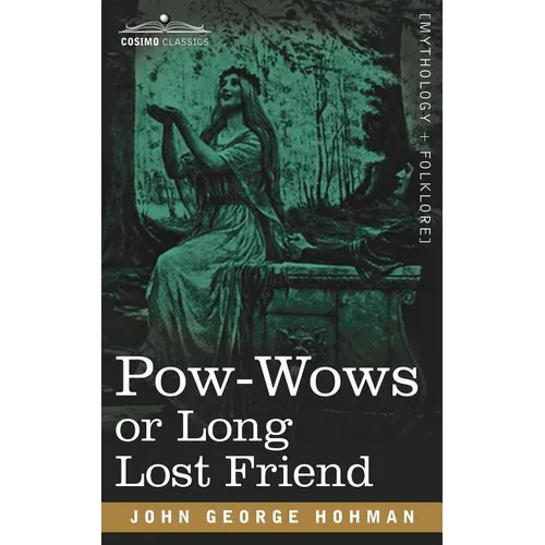POW-Wows or Long Lost Friend - Paperback | Books | Wiccan Center