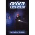 Ghost Detective: Adventures of a Parapsychologist - Paperback | Books | Wiccan Center