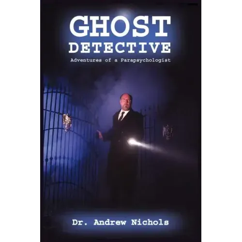 Ghost Detective: Adventures of a Parapsychologist - Paperback | Books | Wiccan Center