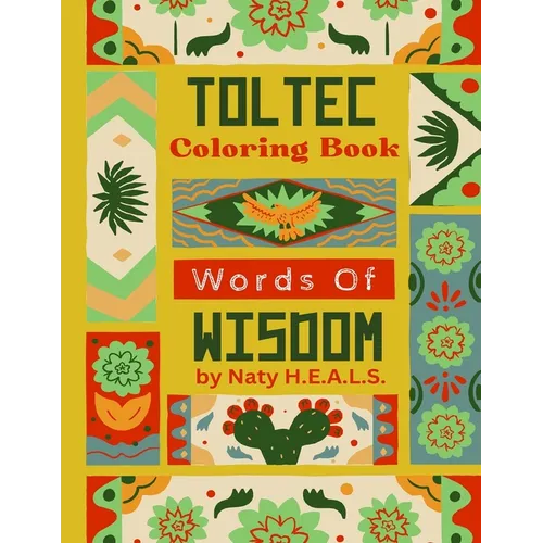 Toltec Words Of Wisdom Coloring Book - Paperback | Books | Wiccan Center