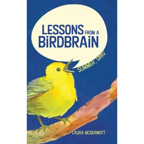 Lessons from a Birdbrain - Hardcover