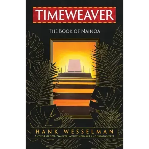 Timeweaver: The Book of Nainoa - Paperback | Books | Wiccan Center