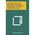 Complete Method Of Prediction From Genethliac Astrology According To The Western Systems - Paperback | Books | Wiccan Center