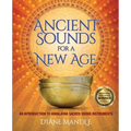 Ancient Sounds for a New Age: An Introduction to Himalayan Sacred Sound Instruments - Paperback