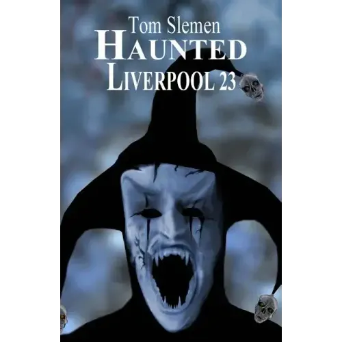 Haunted Liverpool 23 - Paperback | Books | Wiccan Center