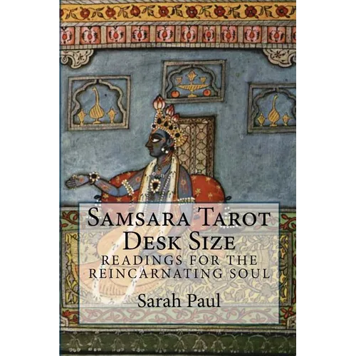 Samsara Tarot Desk Size: Readings for the Reincarnating Soul - Paperback | Books | Wiccan Center