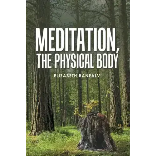 Meditation, the Physical Body - Paperback | Books | Wiccan Center