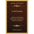 Crystal Gazing: A Study in the History, Distribution, Theory and Practice of Scrying - Paperback | Books | Wiccan Center