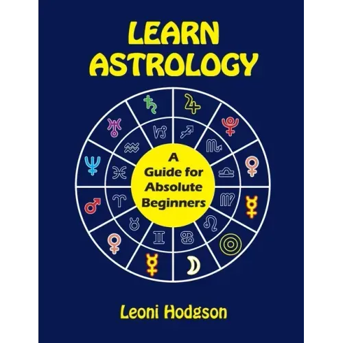 Learn Astrology: A Guide for Absolute Beginners - Paperback | Books | Wiccan Center