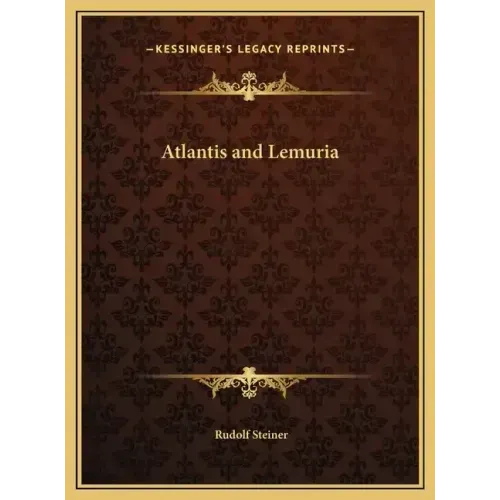 Atlantis and Lemuria - Hardcover