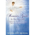 Heaven's Guide To The Other Side: Enlighten Your Awareness In Recognizing Signs from Loved Ones In Heaven - Paperback | Books | Wiccan Center