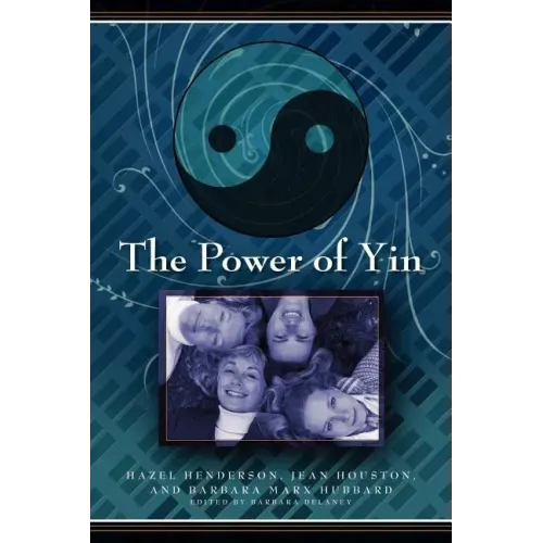 The Power of Yin: Celebrating Female Consciousness