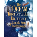 The Dream Interpretation Dictionary: Symbols, Signs, and Meanings - Hardcover