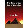 The Dawn of the Age of Aquarius - Paperback | Books | Wiccan Center