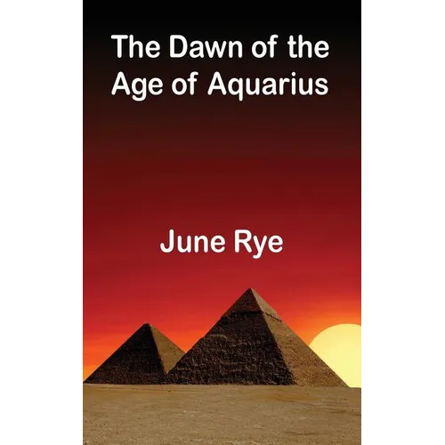 The Dawn of the Age of Aquarius - Paperback | Books | Wiccan Center